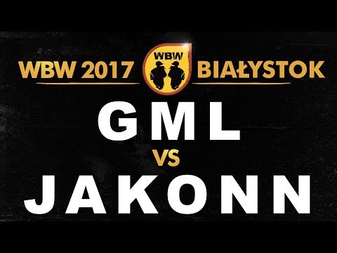 Gml 🆚 Jakonn 🎤 WBW 2017 Białystok (freestyle rap battle)