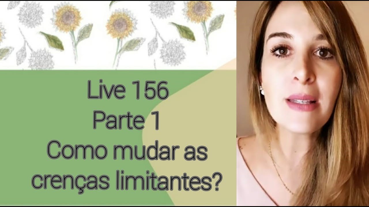 COMO MUDAR CRENÇAS LIMITANTES?