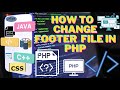 How to change footer file in php | Projectworlds