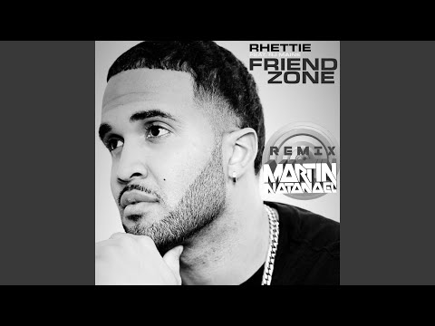 Friend Zone (Martin Natanael Remix)