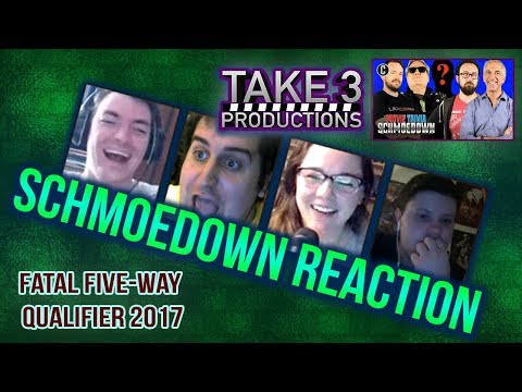 Take 3 Schmoedown Reaction -   Singles Tournament Qualifier Fatal Five Way 2017