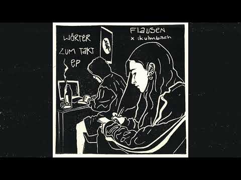 Flausen - Outro (prod :kulmbach)