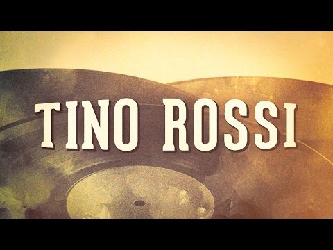 Tino Rossi, Vol. 1 « Les idoles de la chanson française » (Album complet)