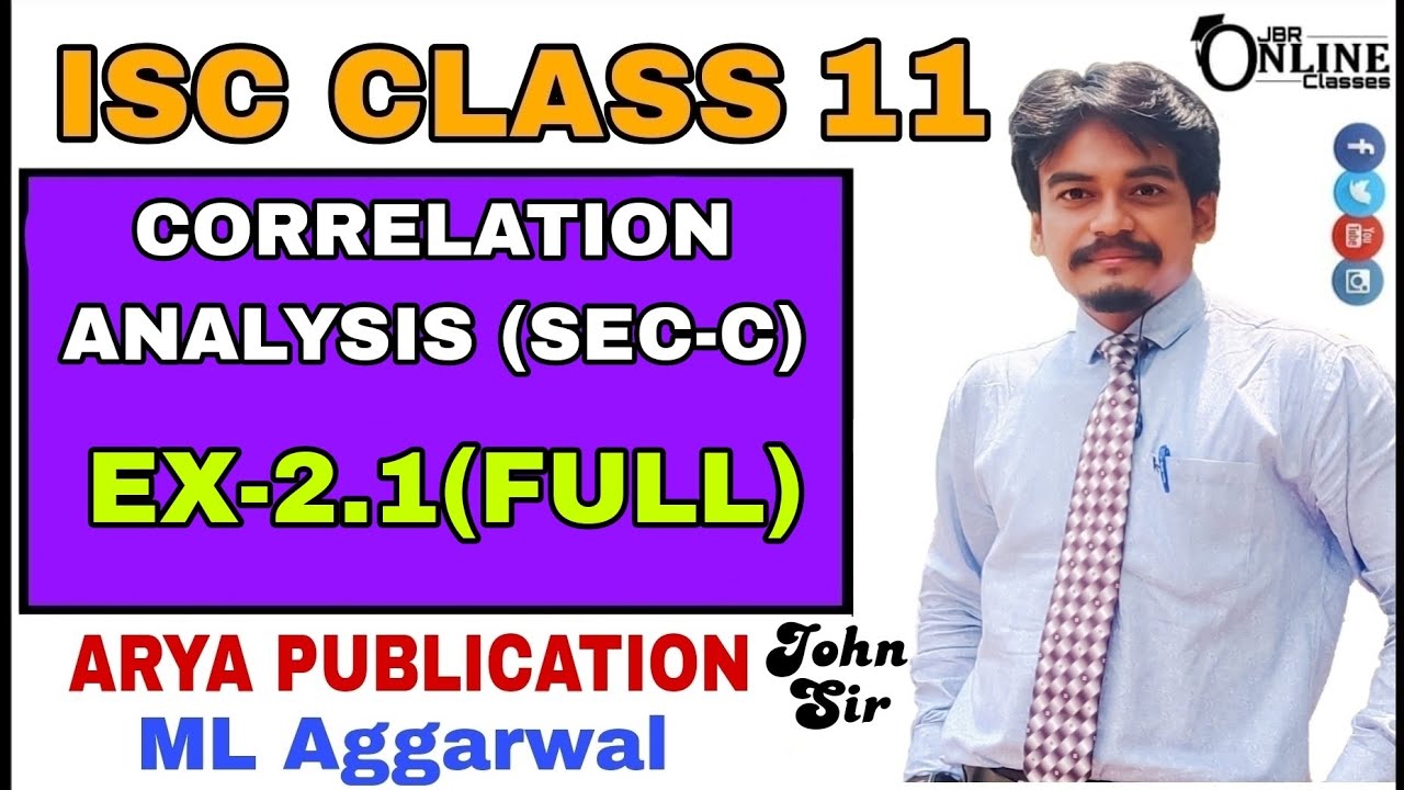 ISC CLASS 11 EX-2.1(FULL) CORRELATION ANALYSIS SECTION-C | ML AGGARWAL | JBR ONLINE CLASSES