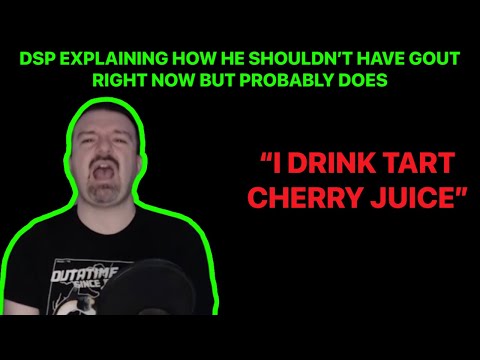 DSP Explaining How He Shouldn’t Have Gout Right Now But Probably Does