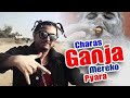 Charas Ganja Mereko Pyara Full Song CarryMinati Official Song