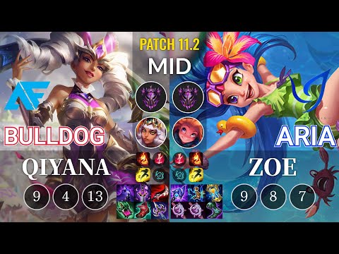 AF.A BuLLDoG Qiyana vs CGA Aria Zoe Mid - KR Patch 11.2