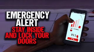 EMERGENCY ALERT: Stay Inside and Lock Your Doors