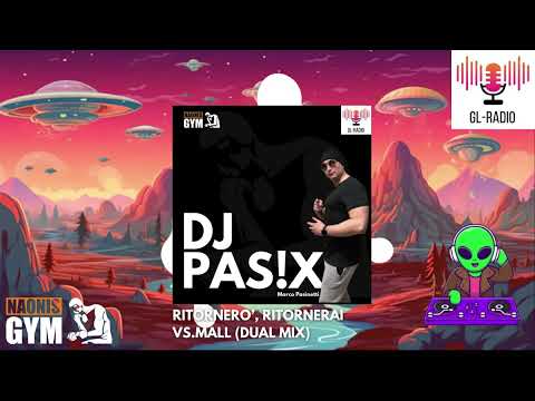 DJ PAS!X Vs MALL - Ritornerò, Ritornerai (Dual Mix) (ITALODANCE, EDM, EURODANCE)