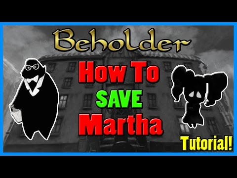 Part of a video titled Beholder: How To Save Martha - Tutorial - YouTube