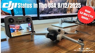 DJI Status In The USA 8/12/2025