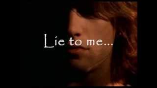 Bon Jovi - Lie To Me (lyrics)