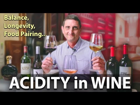 How Wine Acidity Affects Balance, Longevity, & Food Pairing...