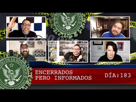 ENCERRADOS PERO INFORMADOS DÍA: 183 - EL PULSO DE LA REPÚBLICA