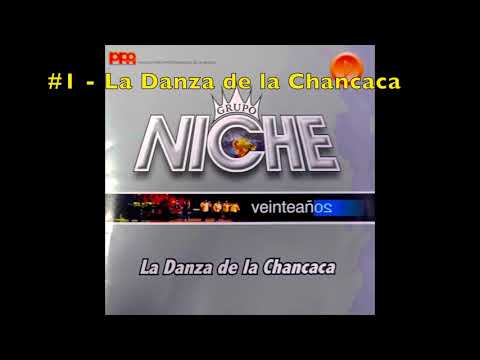 La Danza De La Chancaca - Grupo Niche