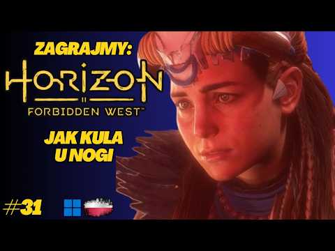 Horizon Forbidden West | Gameplay PL odc.31 | Gdzie kula prowadzi, tam czeka nieznane