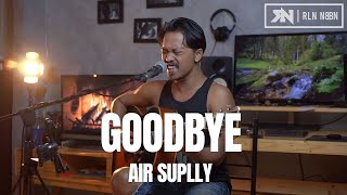 Download lagu AIR SUPPLY - GOODBYE (ACOUSTIC COVER ROLIN NABABAN) mp3 Download lagu AIR SUPPLY - GOODBYE (ACOUSTIC COVER ROLIN NABABAN) mp3