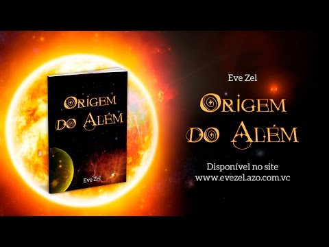 [Book Trailer] Origem do Alm - Evezel