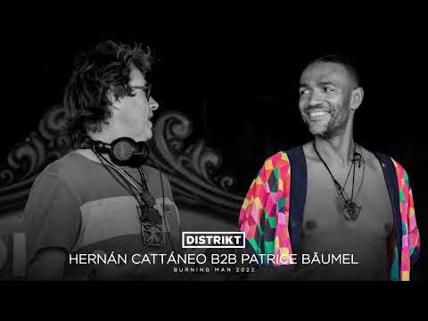 Hernán Cattáneo b2b Patrice Bäumel - DISTRIKT - Burning Man 2022