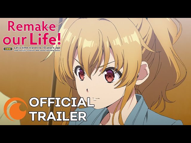 Remake Our Life! | OFFICIAL TRAILER