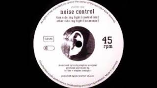 Noise Control - My Fight (Control Mix) (B)