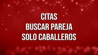 Citas, Buscar Pareja, Busco Novia, Busco Mujeres