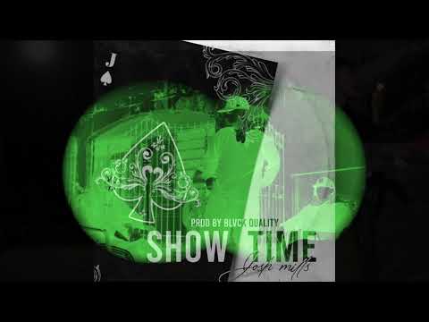 Josh Mills - Show Time - (Official Audio)