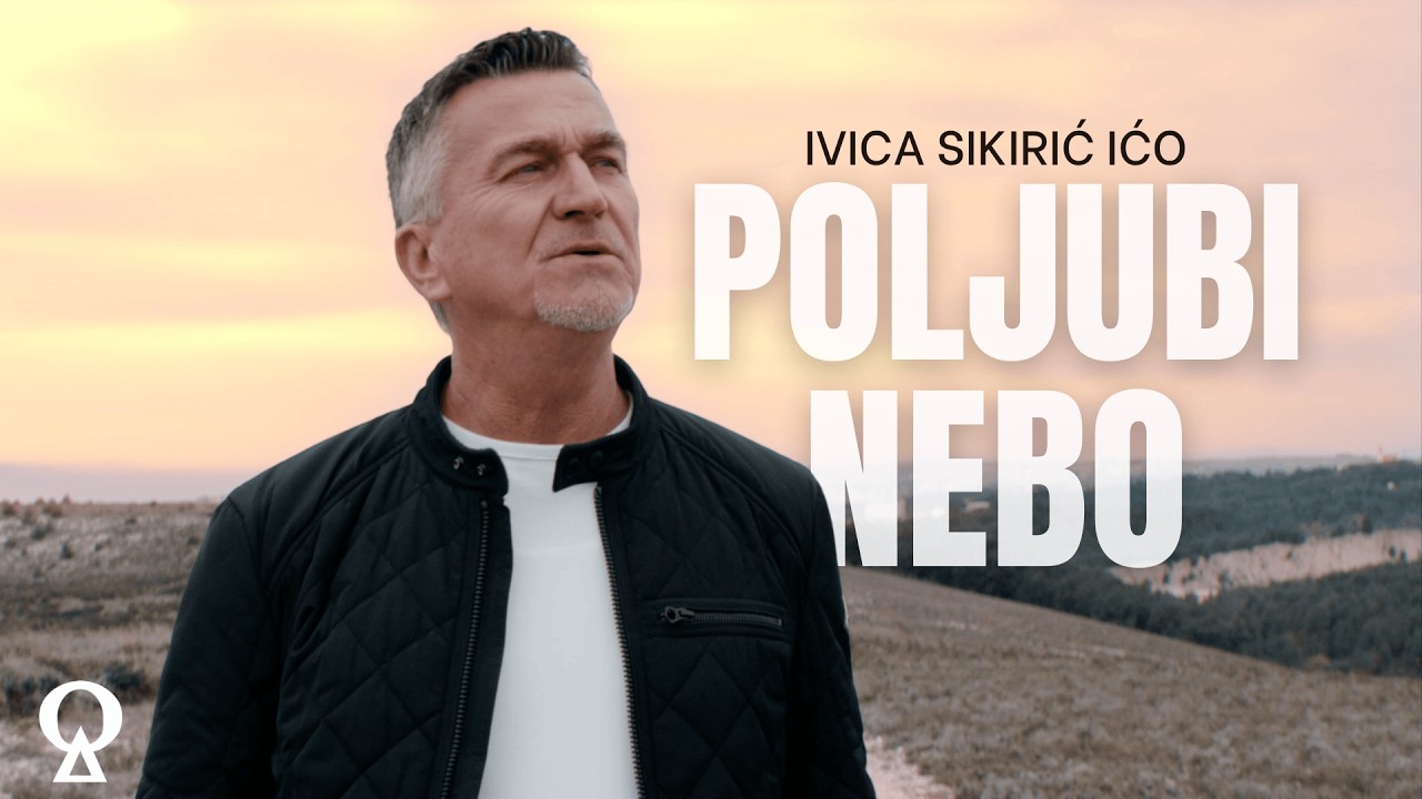 Poljubi nebo | Ivica Sikirić Ićo | official video