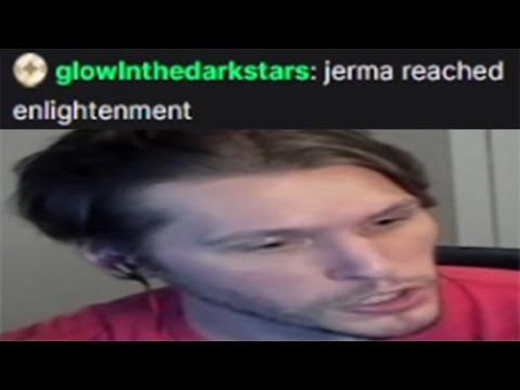 jerma tells us his DEEPEST thoughts while ZONKED