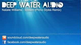 Natalie Williams - System (Primo Styles Remix)