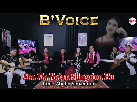 B'VOICE - Aha Ma Natau Siingoton Hu [Official]