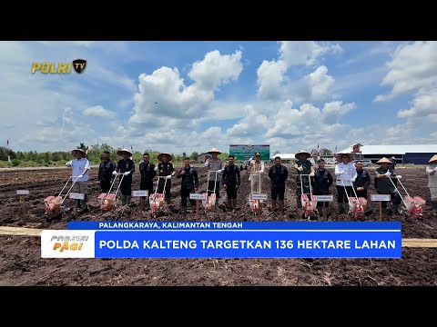 KAPOLDA KALTENG TARGETKAN 136 HEKTARE LAHAN SIAP DITANAMI JAGUNG DI KUARTAL IV
