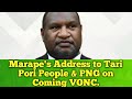 Marape's Address to Tari Pori People & PNG on Coming VONC