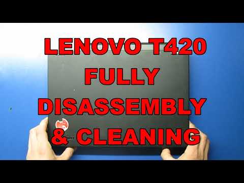 LENOVO ThinkPad T420 Fully Disassembly