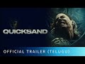 Quicksand Official Trailer Telugu | Quicksand Trailer Telugu | Quicksand Review Telugu Trailer