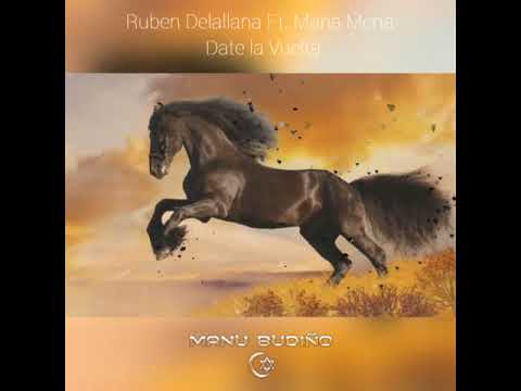 RUBEN DELALLANA FT MARIA MENA   Date la Vuelta