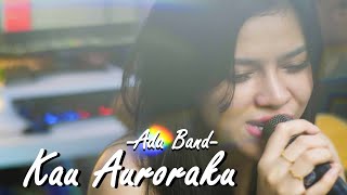 Download lagu KAU AURAKU - ADA BAND | DELLA FIRDATIA LIVE COVER #spesialrequest mp3