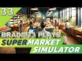 Let's Play SUPERMARKET SIMULATOR - Episode 33:  Good Money!!!