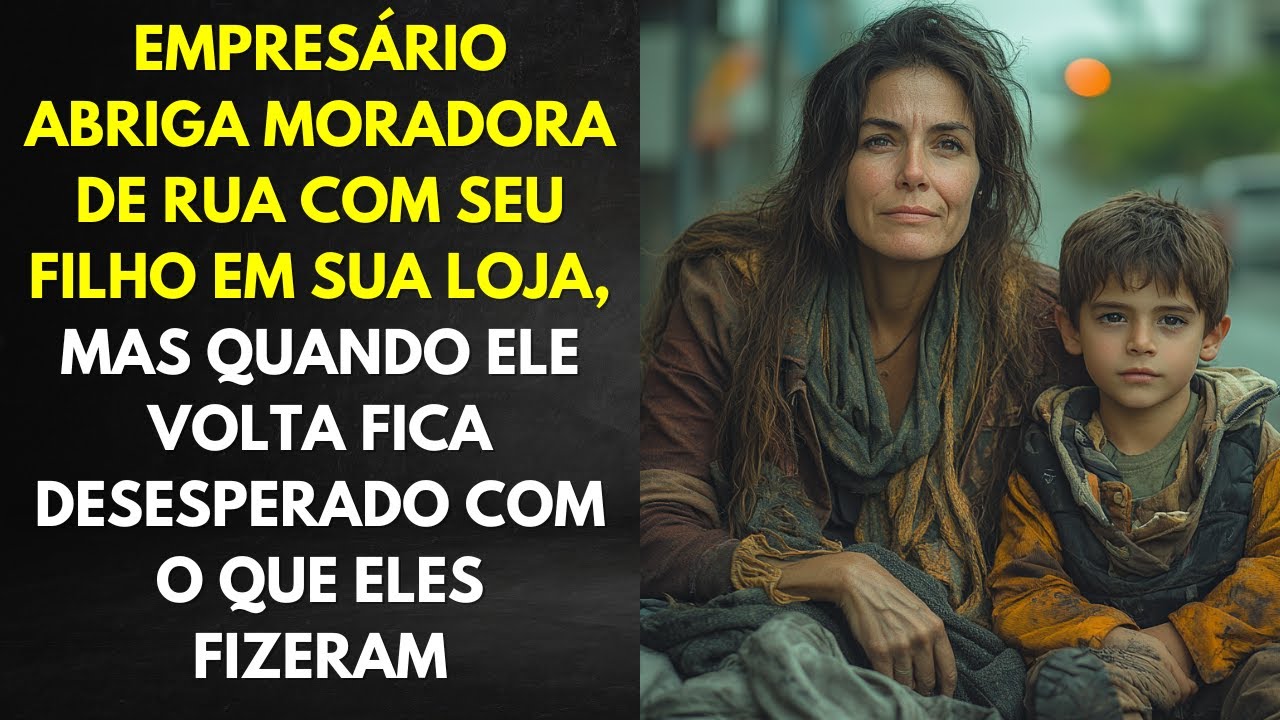 Empresário Abriga Moradora De Rua Com Seu Filho Em Sua Loja, Mas Quando Ele Volta Fica Desesperado