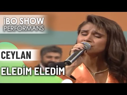 Eledim Eledim | Ceylan |  İbo Show Canlı Performans