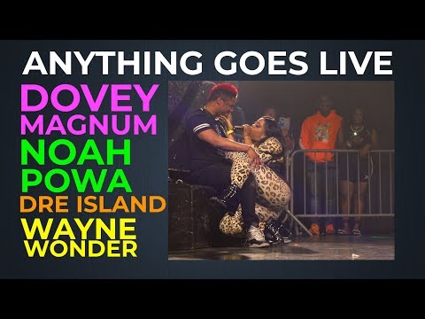 Dovey Magnum, Noah Powa, Dre Island, Wayne Wonder (Anything Goes Live 2019) Queens NY