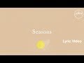 Seasons Lyric Video - Hillsong Worship