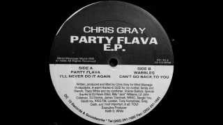 Chris Gray - Can't Go Back To You (Party Flava EP)