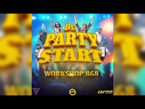 WorkShop 868 - De Party Start (Official Music Video)