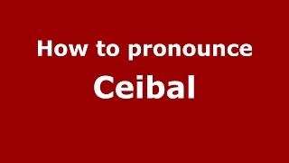 How to pronounce Ceibal