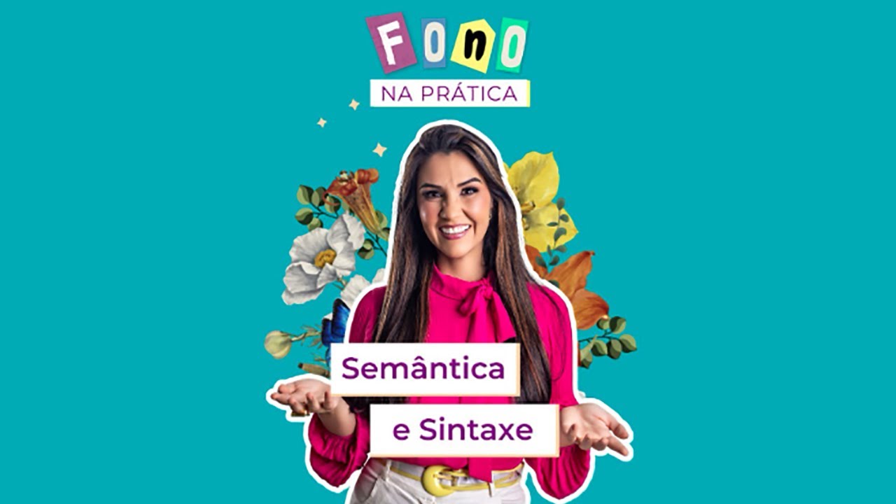Live - Fono na Prática - Semântica e Sintaxe