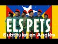 ELS PETS - BON DIA - SUBTITULAT EN ANGLÈS - LYRICS IN ENGLISH