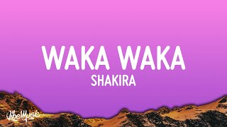 Waka Waka (This Time For Africa) - Shakira (Lyrics)