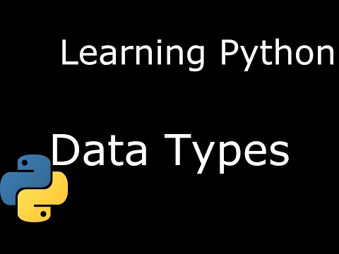 Learning Python Episode 4 Data Types