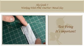 1 Test Firing PMC OneFire™ - Sky Guide 5 - PMC OneFire™ Sterling 960 Metal Clay Tutorial